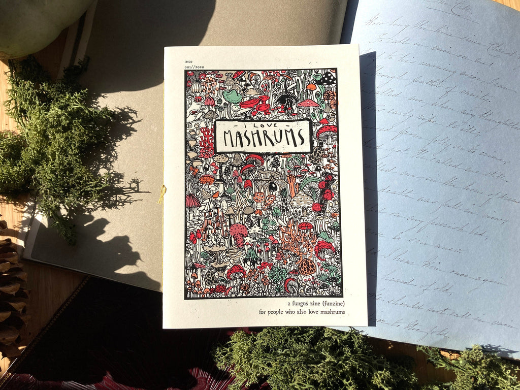 "I LOVE MASHRUMS" Zine